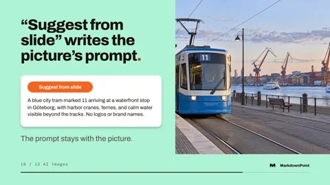 “Suggest from slide” writes the picture’s prompt: a tram at the harbor in Göteborg
